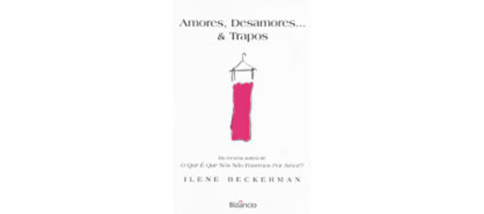 Amores, Desamores & Trapos de Irene Beckerman