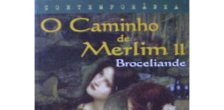 Broceliande - O Caminho de Merlim II