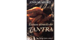Êxtase Através do Tantra