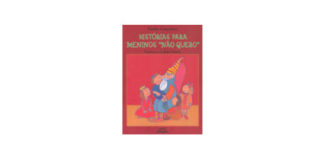 Histórias para Meninos Não Quero