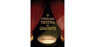 O fabuloso teatro do gigante de David Machado