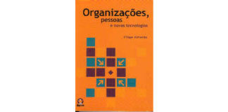 Organizações, Pessoas e Novas Tecnologias