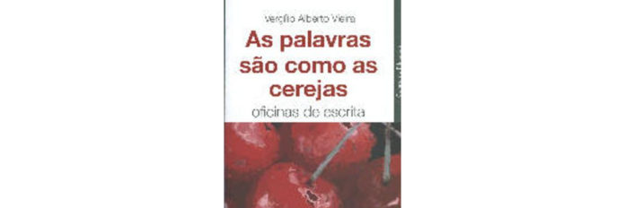 As Palavras são como as Cerejas