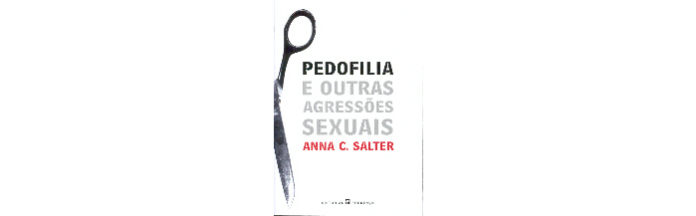 Pedofilia e Outras Agressões Sexuais