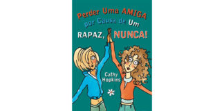 Perder uma amiga por causa de um rapaz, nunca!