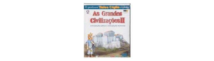 O Professor Teles Cópio explora...As Grandes Civilizações II - Versão Multimédia