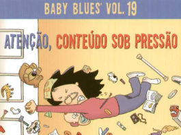 Baby Blues Atenção, conteúdo sob pressão