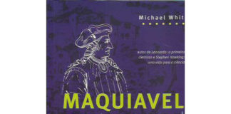 Maquiavel, o incompreendido de Michael White