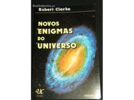 Novos enigmas do universo de Robert Clarke