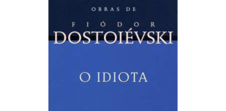 O Idiota do célebre Fiódor Dostoiévski