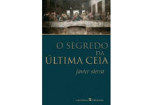 O segredo da última ceia de Javier Sierra