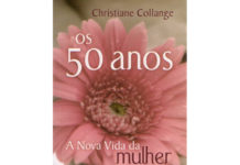 Os 50 anos - a nova vida da mulher de Christiane Collange