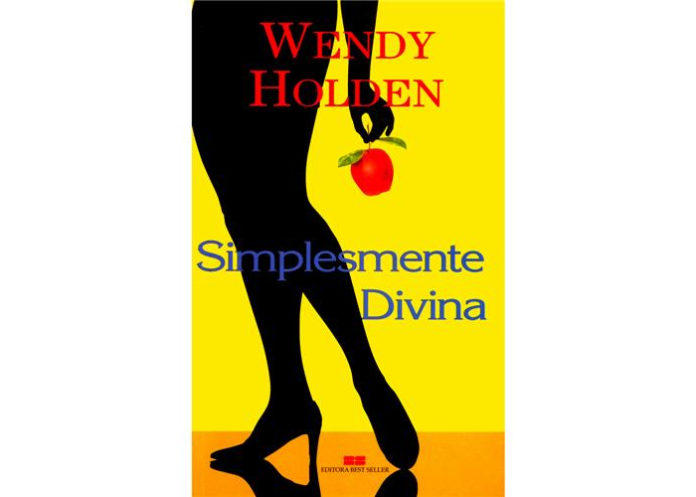 Simplesmente divina de Wendy Holden