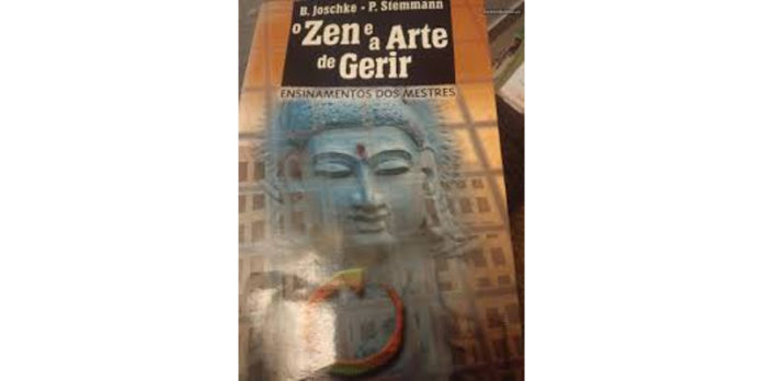 O Zen e a Arte de Gerir de Bernd Joschke e Peter Stemmann