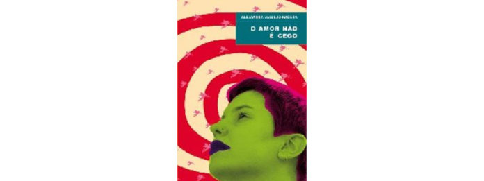 O amor não é cego