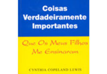 Coisas verdadeiramente importantes que os meus filhos me ensinaram