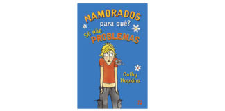 Namorados para quê? Só dão problemas de Cathy Hopkins