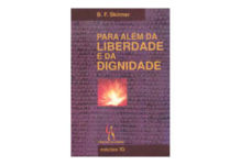 Para além da liberdade e da dignidade