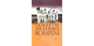 Quando as Mulheres Rompem