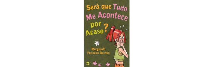 Será que Tudo Me Acontece por Acaso?