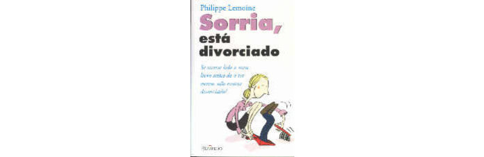 Sorria, Está Divorciado
