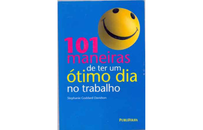 101 maneiras de ter um óptimo dia de trabalho