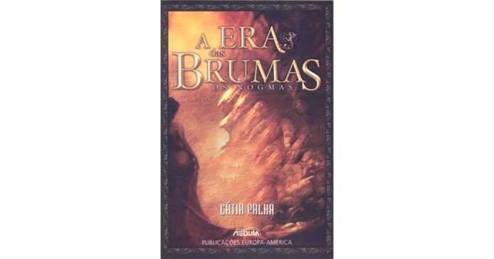 A era das Brumas - Os Nogma de Cátia Palha