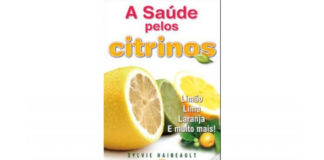 A saúde pelos citrinos de Sylvie Haineault