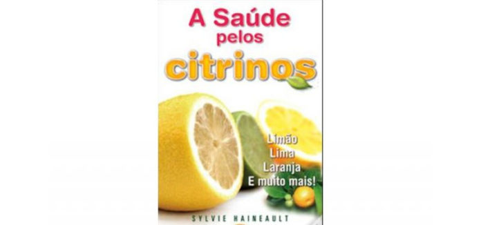 A saúde pelos citrinos de Sylvie Haineault