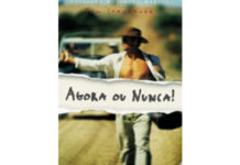 Agora ou Nunca! de Tom Spanbauer