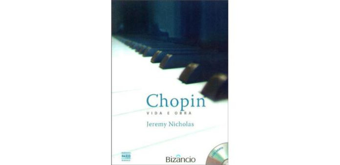 Chopin - Vida e Obra de Jeremy Nicholas