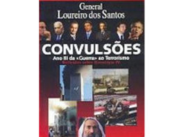 Convulsões - Ano III da Guerra ao Terrorismo de General Loureiro dos Santos