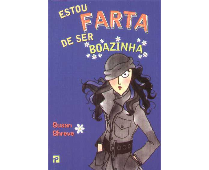 Estou farta de ser boazinha de Susan Shreve