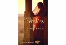 Filhas rebeldes de Manju Kapur