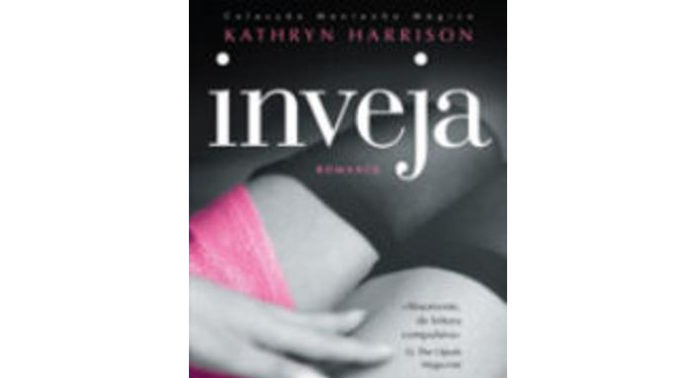 Inveja de Kathryn Harrison