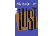 Lust de Elfriede Jelinek 