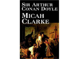 Micah Clarke de Sir Arthur Conan Doyle