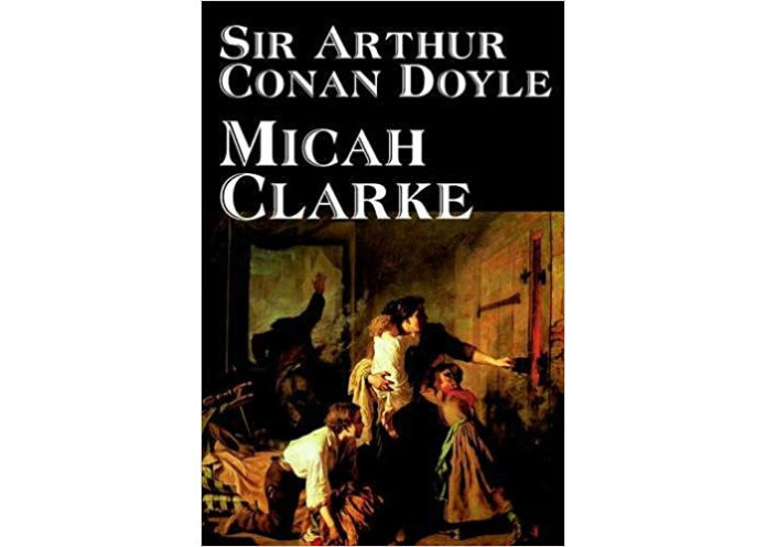 Micah Clarke de Sir Arthur Conan Doyle
