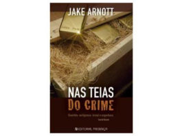 Nas teias do crime de Jake Arnott