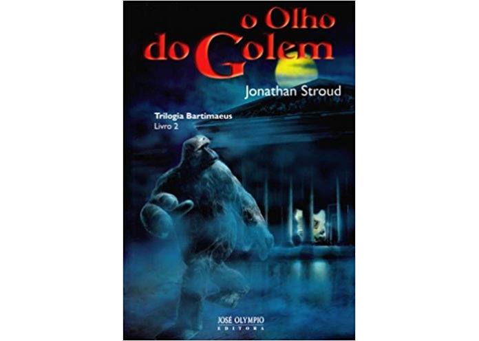 O Olho de Golem - A Trilogia Bartimaeus - Livro II de Jonathan Stroud