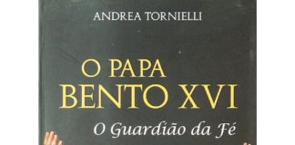 O Papa Bento XVI - o guardião da fé de Andrea Tornielli