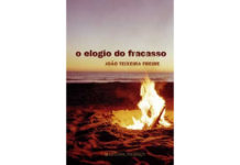 O elogio do fracasso de João Teixeira Freire