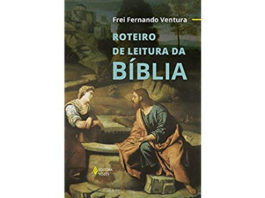 Roteiro de leitura da bíblia de Frei Fernando Ventura