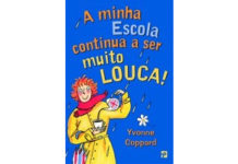 A Minha Escola Continua a Ser Muito Louca!