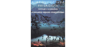A arquitectura paisagista de Manuela Raposo Magalhães