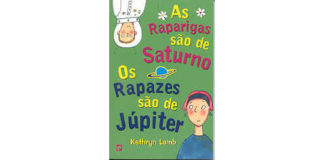 As Raparigas são de Saturno, os Rapazes são de Júpiter