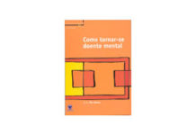 Como Tornar-se Doente Mental