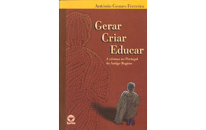 Gerar, criar, educar de António Gomes Ferreira