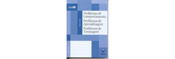 Problemas de Comportamento, Aprendizagem e Ensinagem