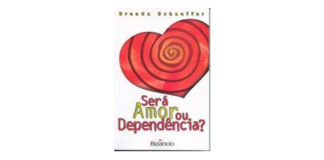 Será Amor ou Dependência?